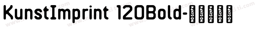 KunstImprint 120Bold字体转换